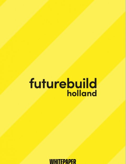 Whitepaper: Futurebuild Holland | Leefbare en gezonde wijken