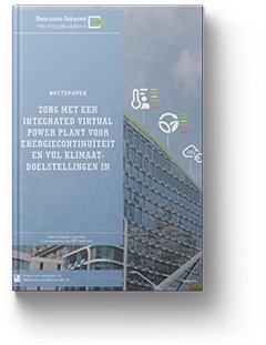 Whitepaper: Zorg met een integrated virtual power plant voor energiecontinuïteit en vul klimaatdoelstellingen in
