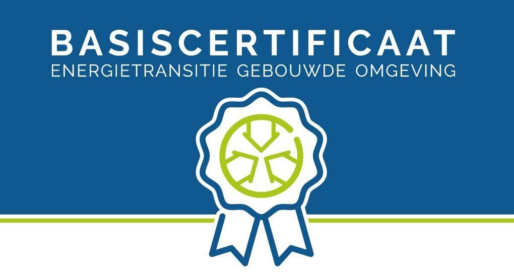 Opleiding Basiscertificaat Energietransitie Gebouwde Omgeving