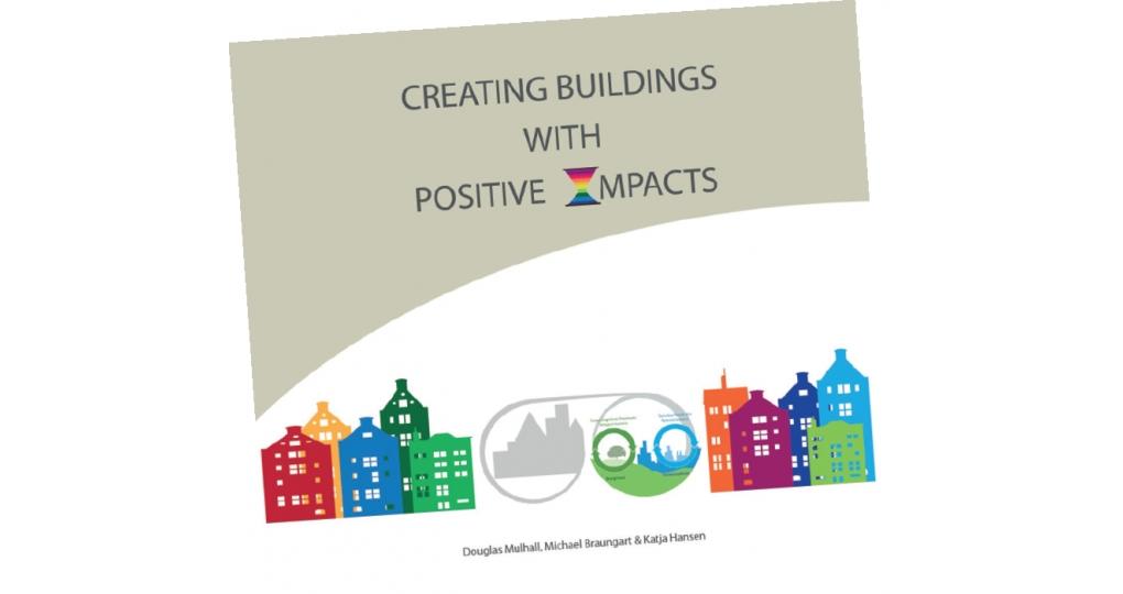 Boek van Cradle to Cradle-grondleggers over positieve gebouwimpact