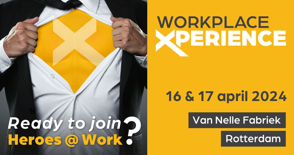 Heroes @ Work: het thema van WorkPlace Xperience 2024