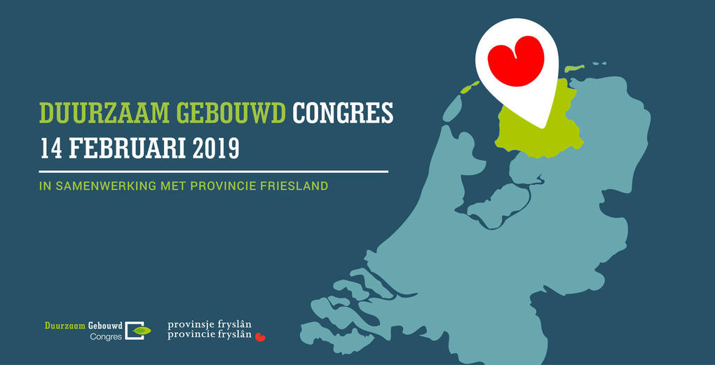 Jubileumeditie Duurzaam Gebouwd Congres in provincie Friesland