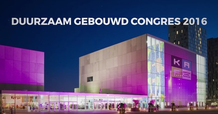 Unieke opgave van Flevoland: Duurzaam Gebouwd Congres 2016