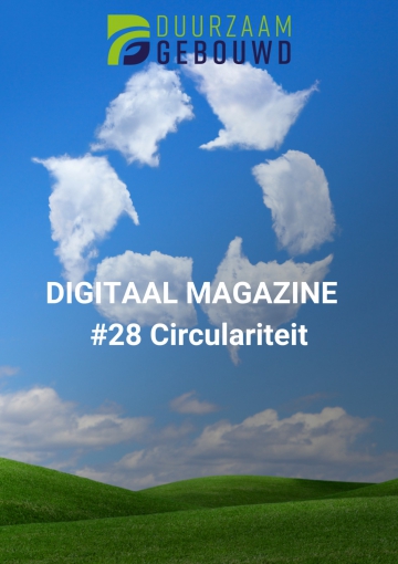 Duurzaam Gebouwd Digitaal Magazine Circulariteit