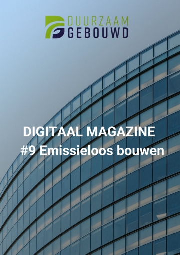Duurzaam Gebouwd Digitaal Magazine Emissieloos Bouwen