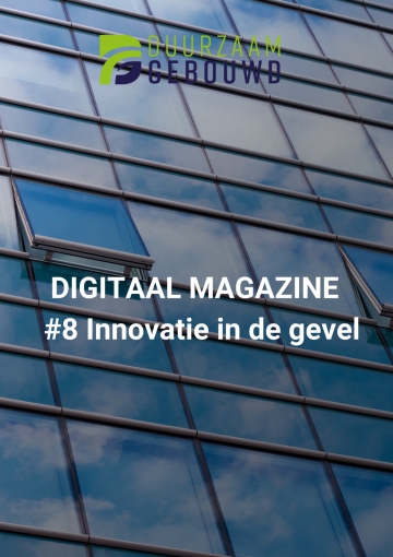 Duurzaam Gebouwd Digitaal magazine Innovatie in de gevel