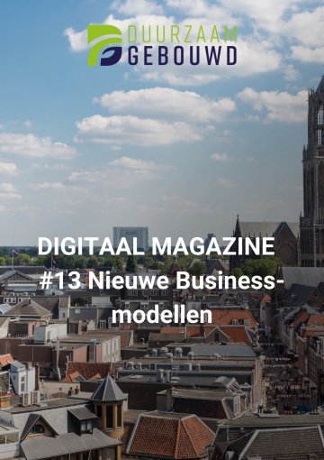 Duurzaam Gebouwd Digitaal Magazine Nieuwe Businessmodellen