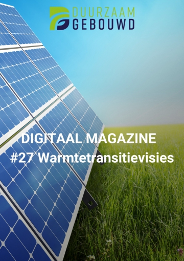 Duurzaam Gebouwd Digitaal Magazine Warmtetransitievisies
