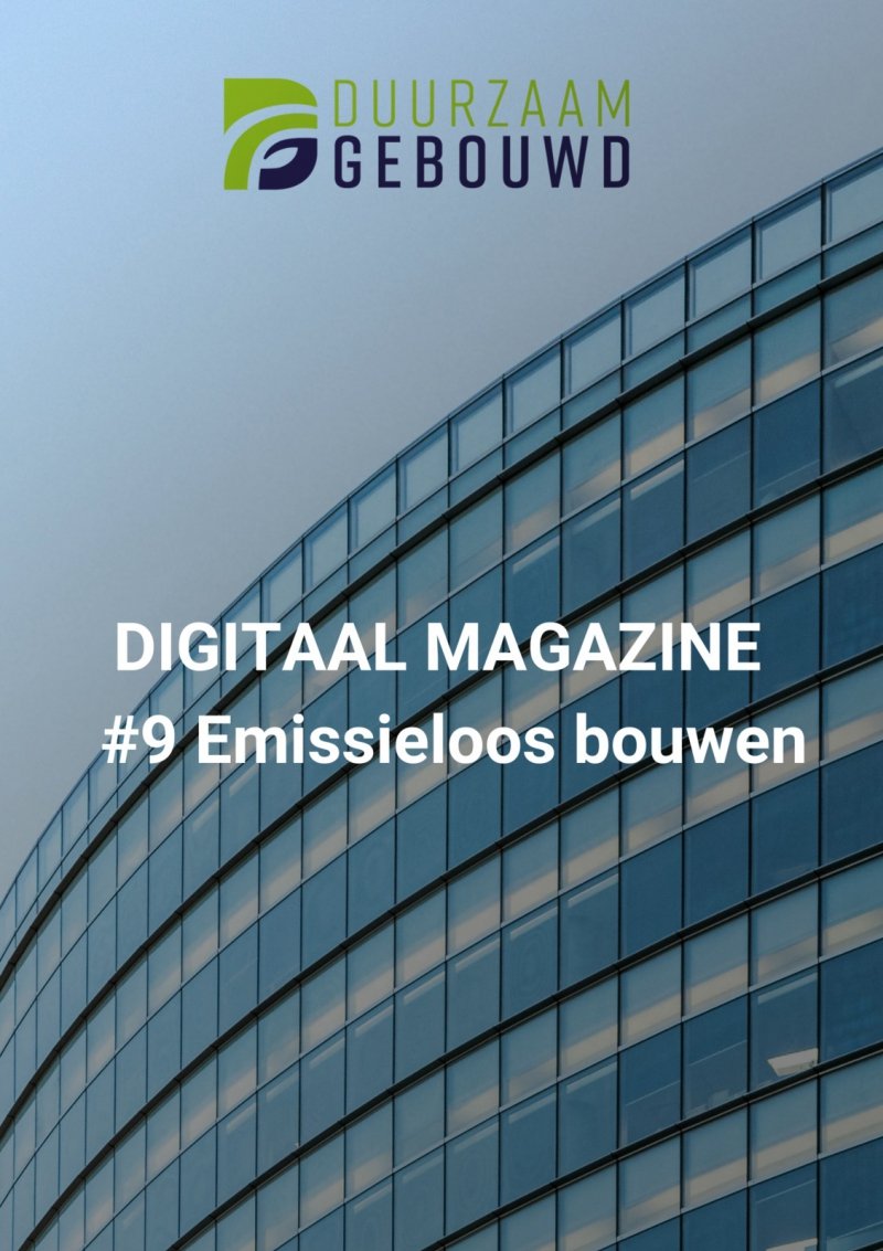 Duurzaam Gebouwd Digitaal Magazine Emissieloos Bouwen | Webshop ...