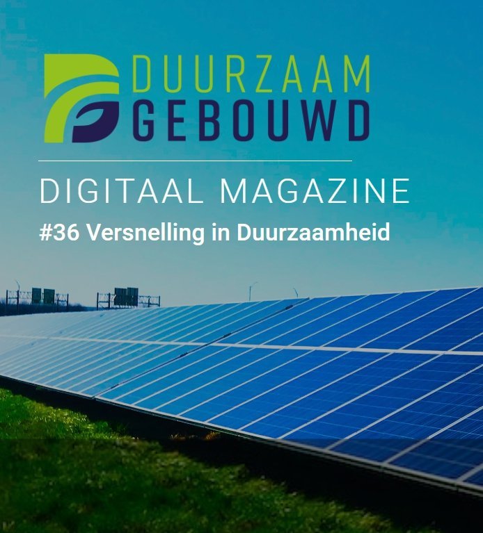 Duurzaam Gebouwd Digitaal Magazine Versnelling In Duurzaamheid ...